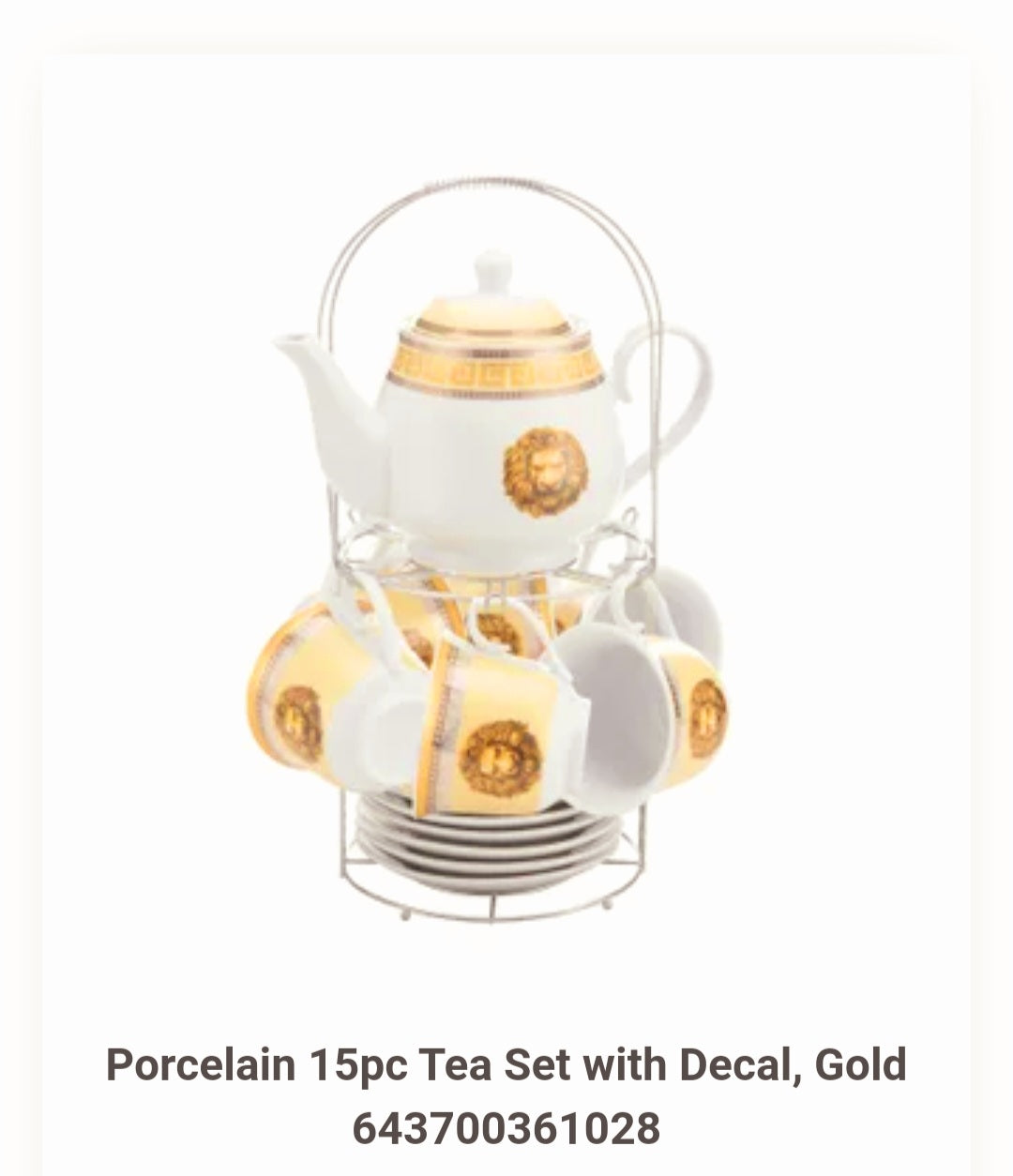 Porcelain 15pc Tea Set with Decal, Gold 643700361028
AI36057-TS15